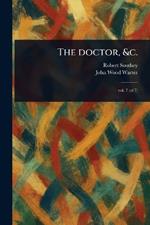 The Doctor, &c.