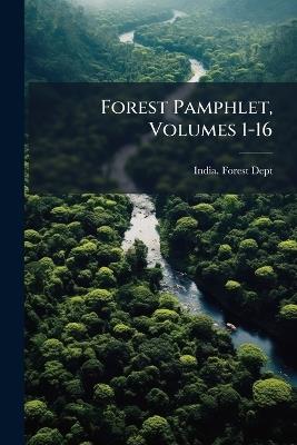 Forest Pamphlet, Volumes 1-16 - cover