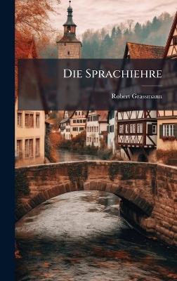 Die Sprachiehre - Robert Grassmann - cover