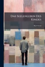 Das Seelenleben Des Kindes