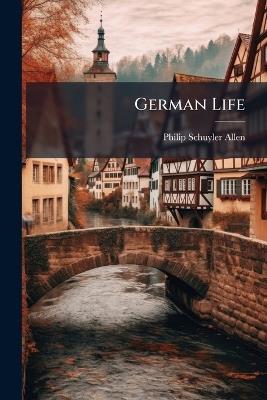 German Life - Philip Schuyler Allen - cover