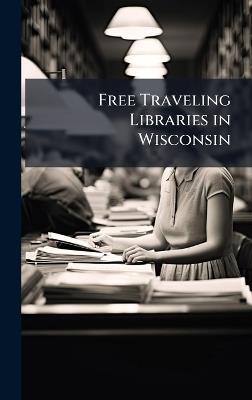 Free Traveling Libraries in Wisconsin - cover