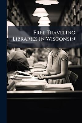 Free Traveling Libraries in Wisconsin - cover
