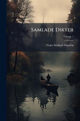 Samlade Dikter - Frans Michael Franzã(c)N - cover