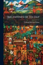 Argentines of To-Day