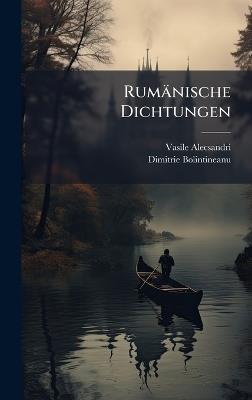 Rumänische Dichtungen - Vasile Alecsandri,Dimitrie Bolintineanu - cover