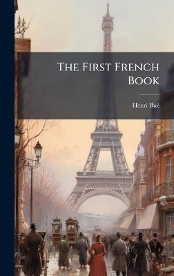 The First French Book - Henri Buã(c) - cover