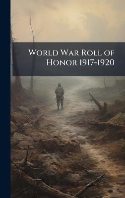 World War Roll of Honor 1917-1920 - cover