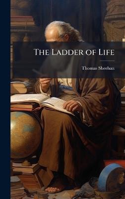 The Ladder of Life - Thomas Sheehan - cover
