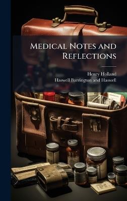 Medical Notes and Reflections - Henry Holland - cover