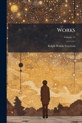 Works - Ralph Waldo Emerson - cover