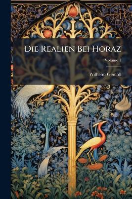 Die Realien Bei Horaz - Wilhelm Gemoll - cover