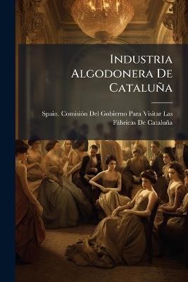 Industria Algodonera De Cataluña - cover
