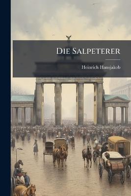 Die Salpeterer - Heinrich Hansjakob - cover