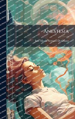 Anestesia - Josã(c) Marã-A Serrano de Olano - cover