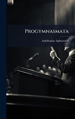 Progymnasmata - Aphthonius Aphthonius - cover