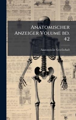 Anatomischer Anzeiger Volume bd. 42 - cover