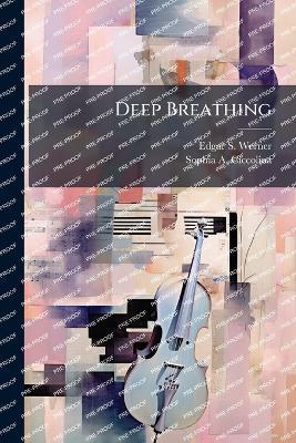 Deep Breathing - Edgar S Werner,Sophia A Ciccolina - cover