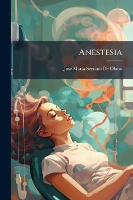 Anestesia - Josã(c) Marã-A Serrano de Olano - cover