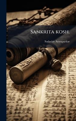 Sankrita kosh. - Sadashiv Amrapurkar - cover