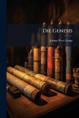 Die Genesis - Johann Peter Lange - cover