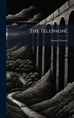 The Telephone - Samuel Garner - cover