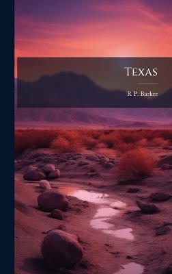 Texas - R P [From Old Catalog] Barker - cover