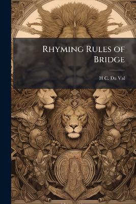 Rhyming Rules of Bridge - H C Du Val - cover