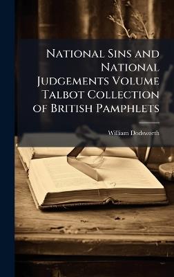National Sins and National Judgements Volume Talbot Collection of British Pamphlets - William Dodsworth - cover