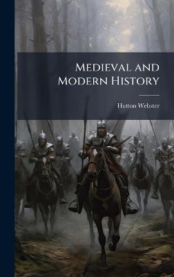 Medieval and Modern History - Hutton Webster - cover