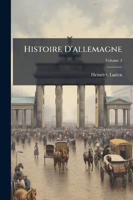 Histoire D'allemagne - Heinrich Luden - cover