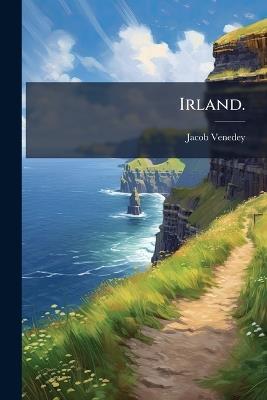 Irland. - Jacob Venedey - cover
