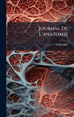 Journal De L'anatomie - G Pouchet - cover