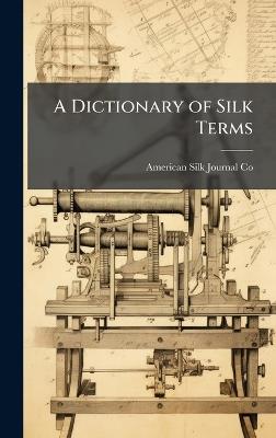 A Dictionary of Silk Terms - cover