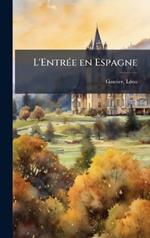 L'EntrÃ(c)e en Espagne