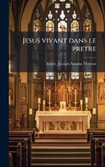 Jesus vivant dans le pretre