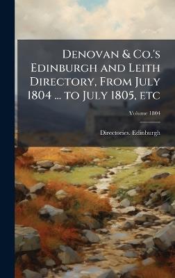 Denovan & Co.'s Edinburgh and Leith Directory, From July 1804 ... to July 1805, etc - Directories - Edinburgh - cover