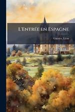 L'EntrÃ(c)e en Espagne
