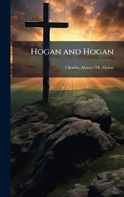 Hogan and Hogan - Charles Alonzo McAlpine - cover