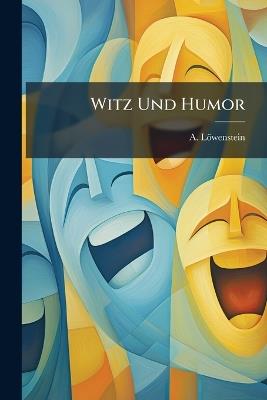 Witz Und Humor - A Löwenstein - cover