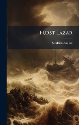 FÃ1/4rst Lazar - Siegfried Kapper - cover