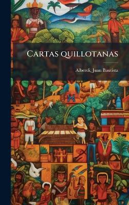 Cartas quillotanas - Juan Bautista Alberdi - cover