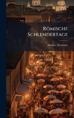 Römische Schlendertage - Hermann Allmers - cover