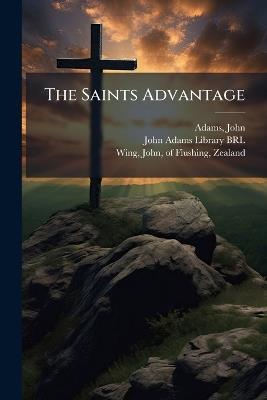 The Saints Advantage - John Adams - cover