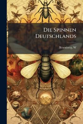 Die Spinnen Deutschlands - W Bösenberg - cover