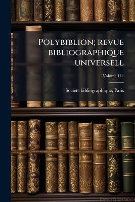 Polybiblion; revue bibliographique universell - cover