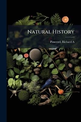 Natural History - Richard A Pimentel - cover