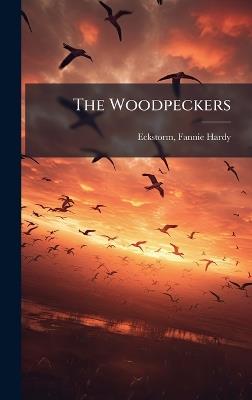The Woodpeckers - Fannie Hardy Eckstorm - cover