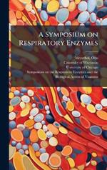 A Symposium on Respiratory Enzymes
