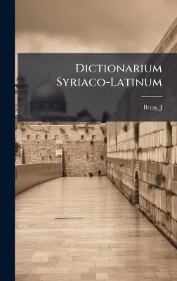Dictionarium Syriaco-Latinum - J Brun - cover
